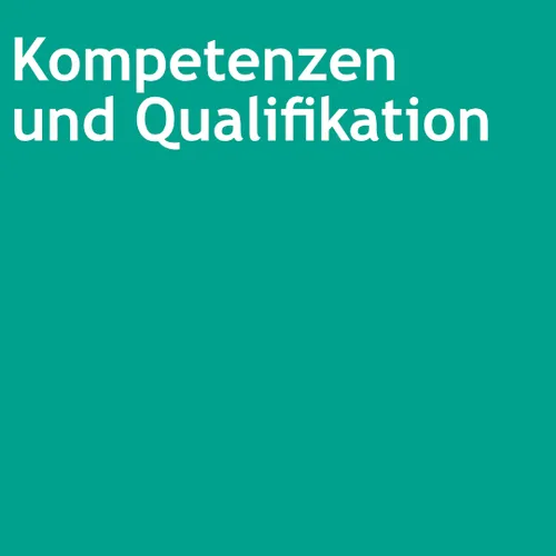 Kompetenzen und Qualifikation
